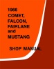 1966 Ford Mustang, Fairlane, Falcon and Mercury Comet Repair Manual